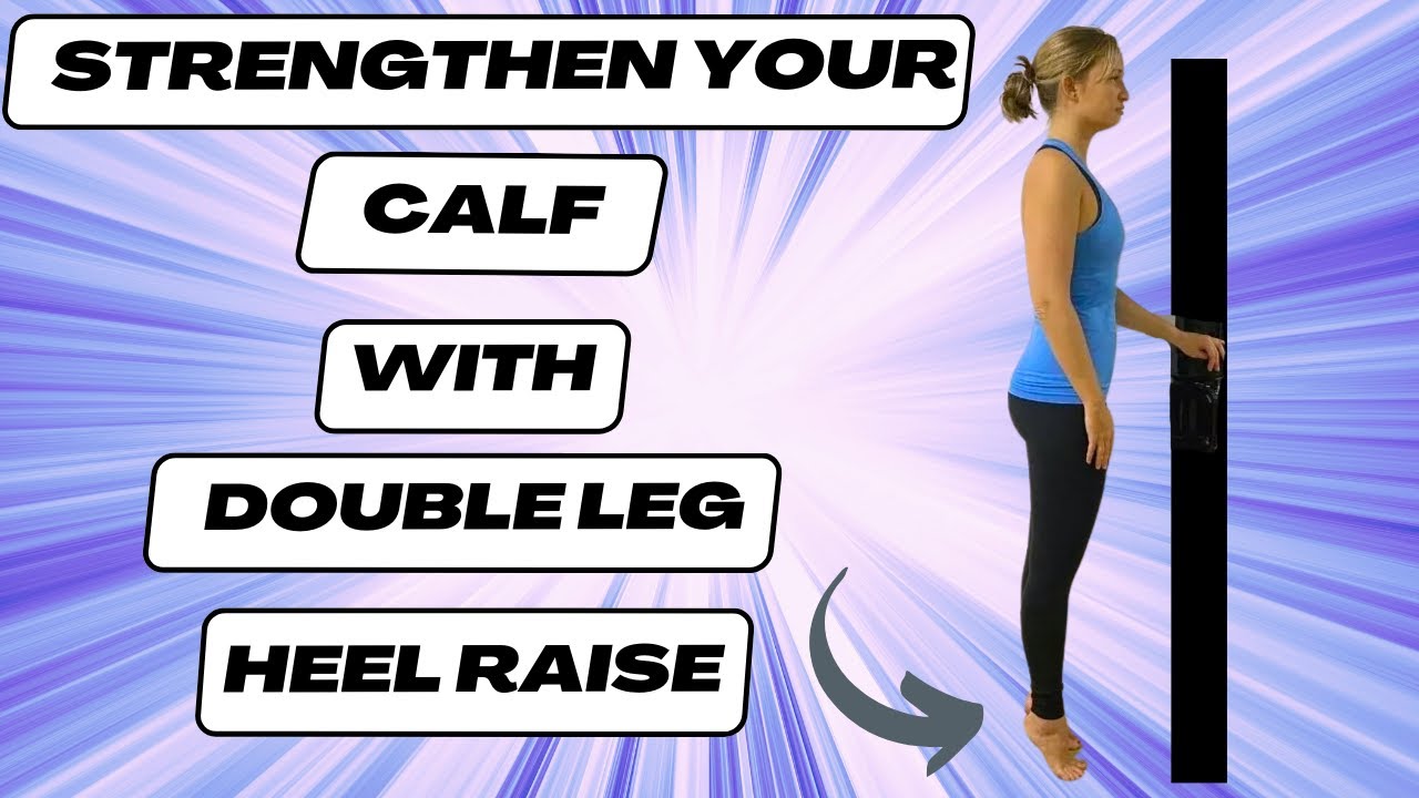 Strengthen your calf physio led Pilates: Double Leg Heel Raise - YouTube