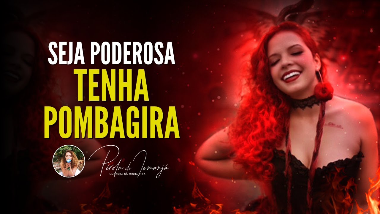 5 Atitudes PODEROSAS pra aproximar Pombagira #2345