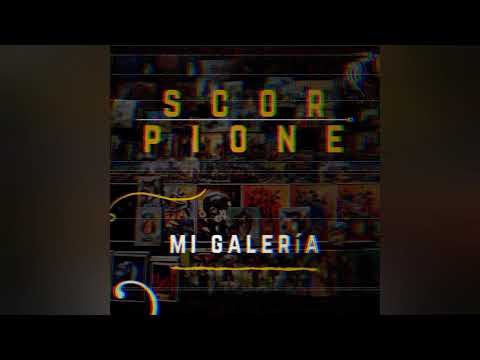 Scorpione - Mi Galeria (Prod. LuaiStudio)