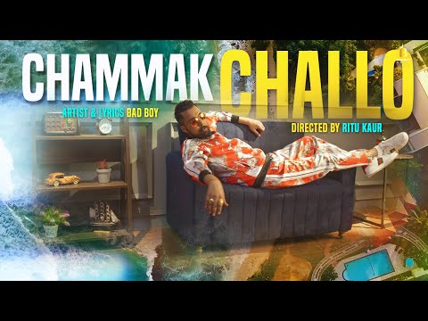 Chammak Challo (Official Video) Bad Boy | Deepak Chandra | New Party Song 2023