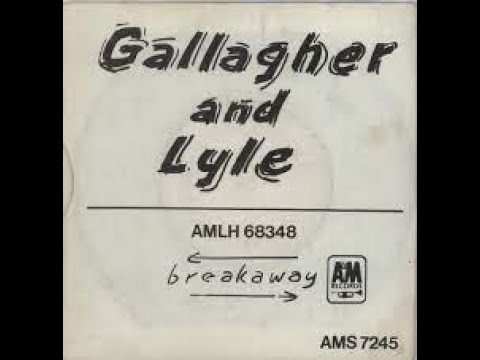 Breakaway - Gallagher And Lyle