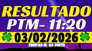 Resultado do jogo do bicho de hoje PTM  11:20 04/02/2026