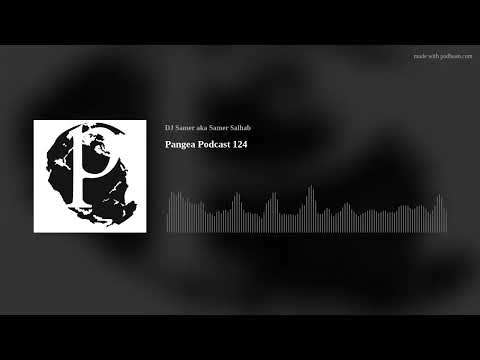 Pangea Podcast 124