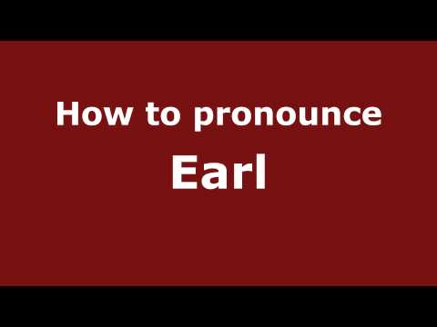 How to pronounce Earl
