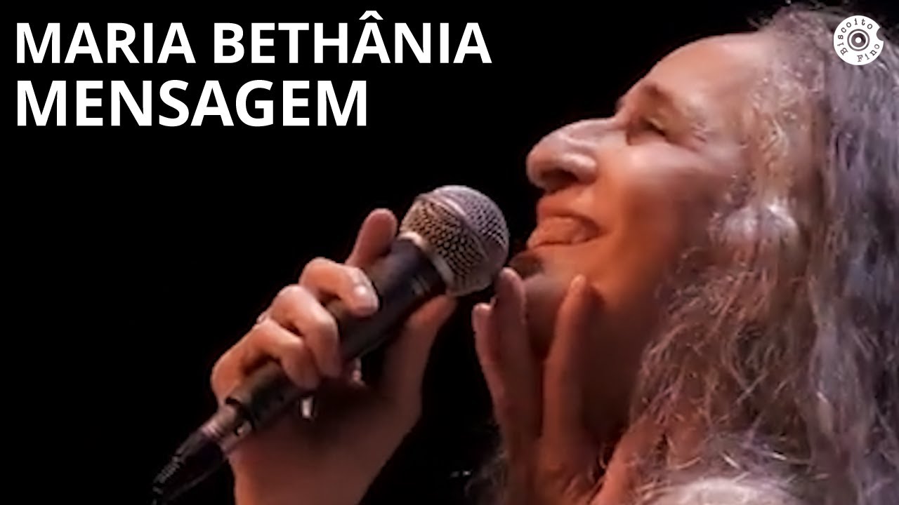 Maria Bethânia | "Mensagem" | Carta de Amor (Ao Vivo)