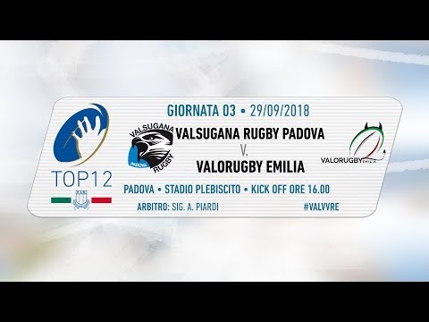 TOP12 2018/19, Giornata 3 - Valsugana Rugby Padova v Valorugby Emilia
