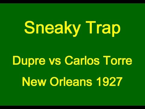 Dupre vs Carlos Torre  - New Orleans 1927