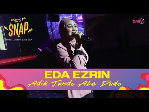 EDA EZRIN | ADIK JANDO ABE DUDO | Official Launching Elfbar SNAP