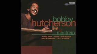 Bobby Hutcherson - Antons Bail