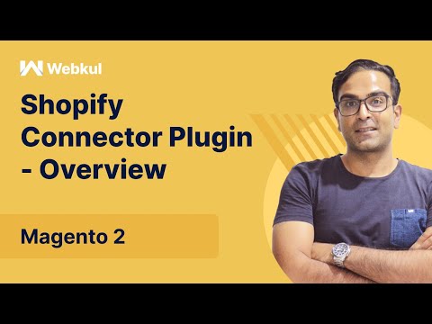 Magento 2 Shopify Connector Plugin - Brief Overview