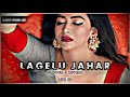 slowed reverb bhojpuri song | lagelu jahar lofi songs mashup 2024 #khesari #lofi #bhojpuri