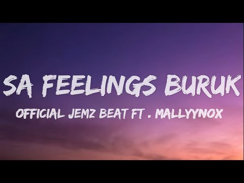 Official Jemz Beat - Felling Buruk Ft. Mallyyanox (Lirik)
