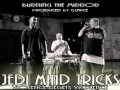 Jedi Mind Tricks - Burning The Mirror (HD) + Lyrics .NEW.