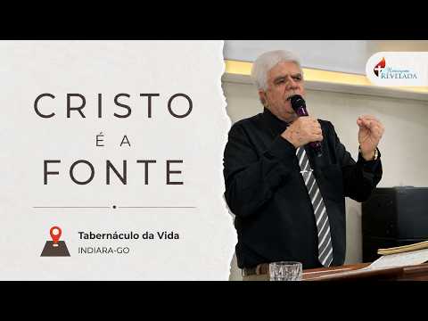 Cristo é a fonte - Ir. José Carlos Batista | Indiara-GO, 12/07/2026