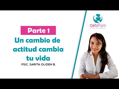 Un cambio de actitud, cambia tu vida - parte 1