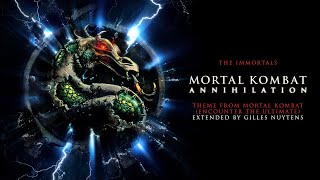 The Immortals - Mortal Kombat: Annihilation Theme (Encounter the Ultimate) [Extended by G. Nuytens]