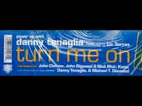 Danny Tenaglia feat. Liz Torres - Turn Me On