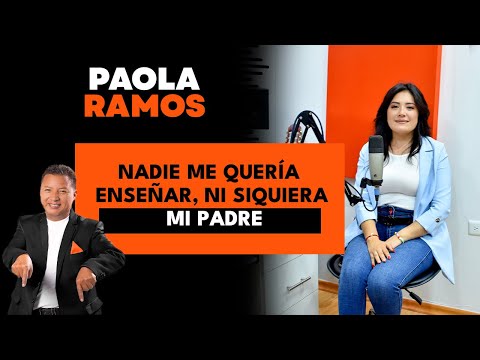 Paola Ramos/ Mi padre POWER MUSIC decía que este mundo de la MÚSICA es bien PUERCO / EPISODIO #40