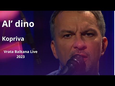 Al dino - Kopriva (Vrata Balkana Live 2023)