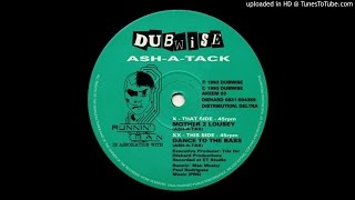 Ash-A-Tack ‎– Mother 2 Lousey / Dance To The Bass (Dubwise Records 1993)