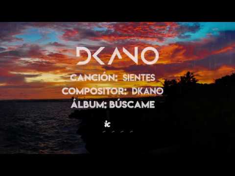 Dkano - Sientes