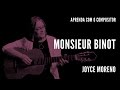 Monsieur Binot || Aprenda com o compositor || Joyce Moreno