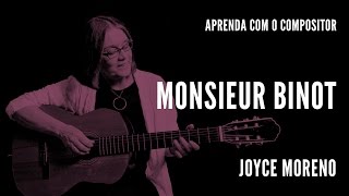 Monsieur Binot // Joyce Moreno (Aprenda com o compositor)