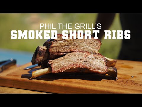 Phil the Grill's Smoked Short Ribs