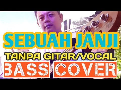 SEBUAH JANJI BASS COVER BACKING TRACK