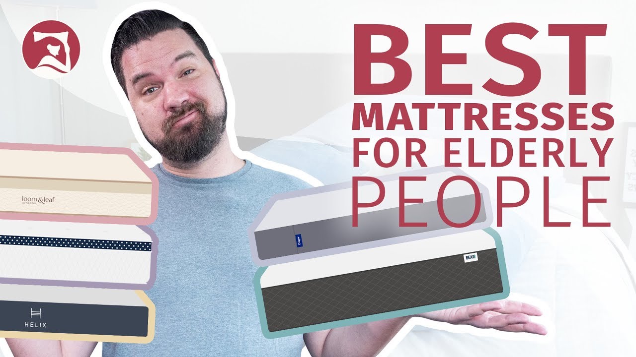 Watch video Best Mattress For The Elderly - Our Top 5 Beds For Seniors! Now Best Mattress For The Elderly - Our Top 5 Beds For Seniors!