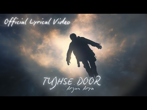 Arjun Arya Tujhse Door...