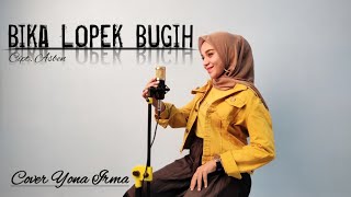 Download lagu Yona Irma - Bika Lopek Bugih Cover Dendang minang remix 2020 mp3 Download lagu Yona Irma - Bika Lopek Bugih Cover Dendang minang remix 2020 mp3