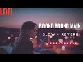 Lofi Lyrics Boond Boond Main Jubin Nautiyal Slow And Reverb