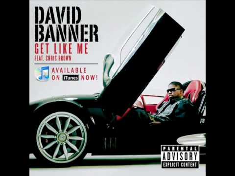 GET LIKE ME CHRIS BROWN FT.DAVID BANNER