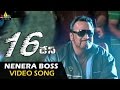 16 Days Video Songs Nenera Boss Video Song Charmi Kaur Aravind Sri Balaji Video