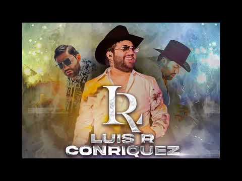 Luis R. Conriquez --- Sin Mirar El Sol