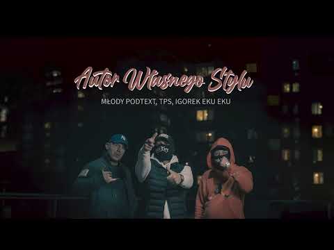 Młody PODTEXT Feat TPS ZDR, IGOR EKU EKU- AUTOR WŁASNEGO STYLU  (prod.Bulletproof Mike)