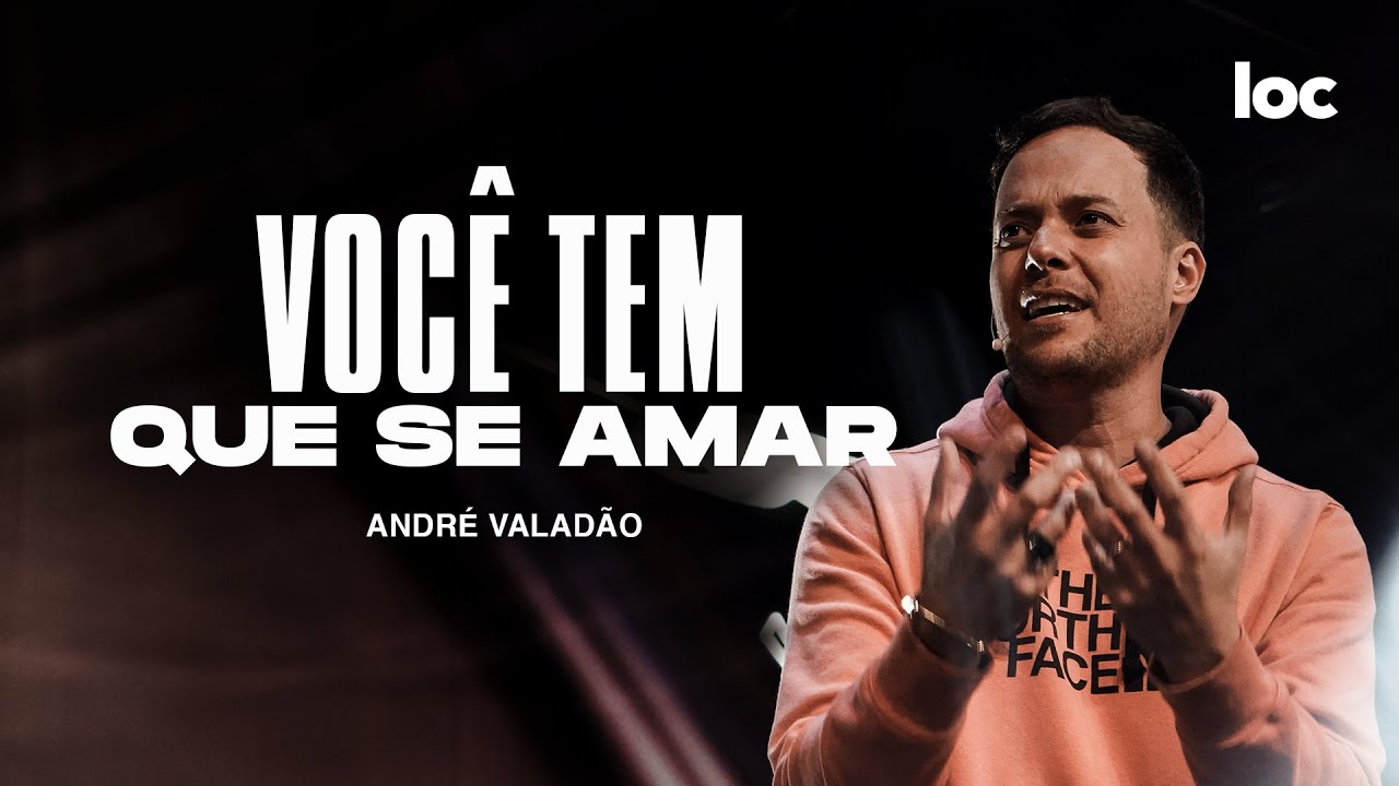 VOCÊ TEM QUE SE AMAR - ANDRÉ VALADÃO