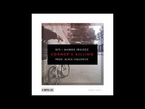 KFS  |  Markes Iraizoz - Corner's Billing  (prod. Black Liquorice)