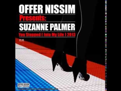Offer Nissim Presents  Suzanne Palmer - You Stepped (Into My Life ) 2013