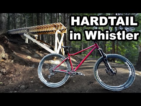 HARDTAIL Vs Whistler Bike Park