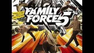 Family Force 5-Never Let me Go