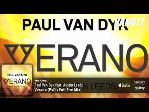 Paul Van Dyk feat  Austin Leeds - Verano (PvD Full Fire Remix)