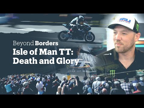 Beyond Borders: The Isle of Man TT: Death and Glory