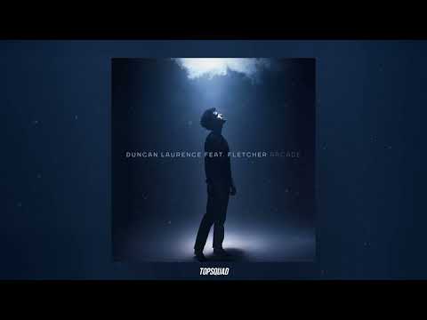 Duncan Laurence ft. FLETCHER - Arcade