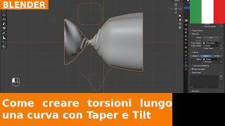 🇮🇹 Come creare torsioni lungo una curva con Taper e Tilt in Blender