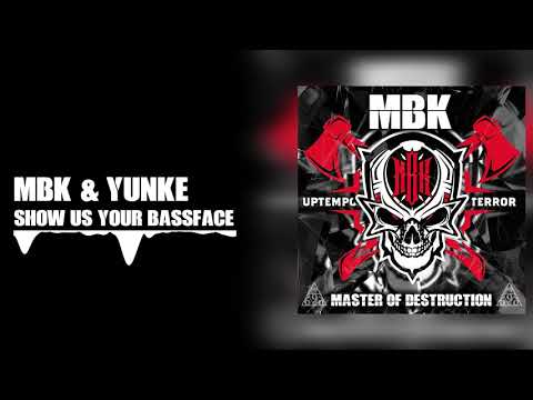 MBK & Yunke - Show Us Your Bassface