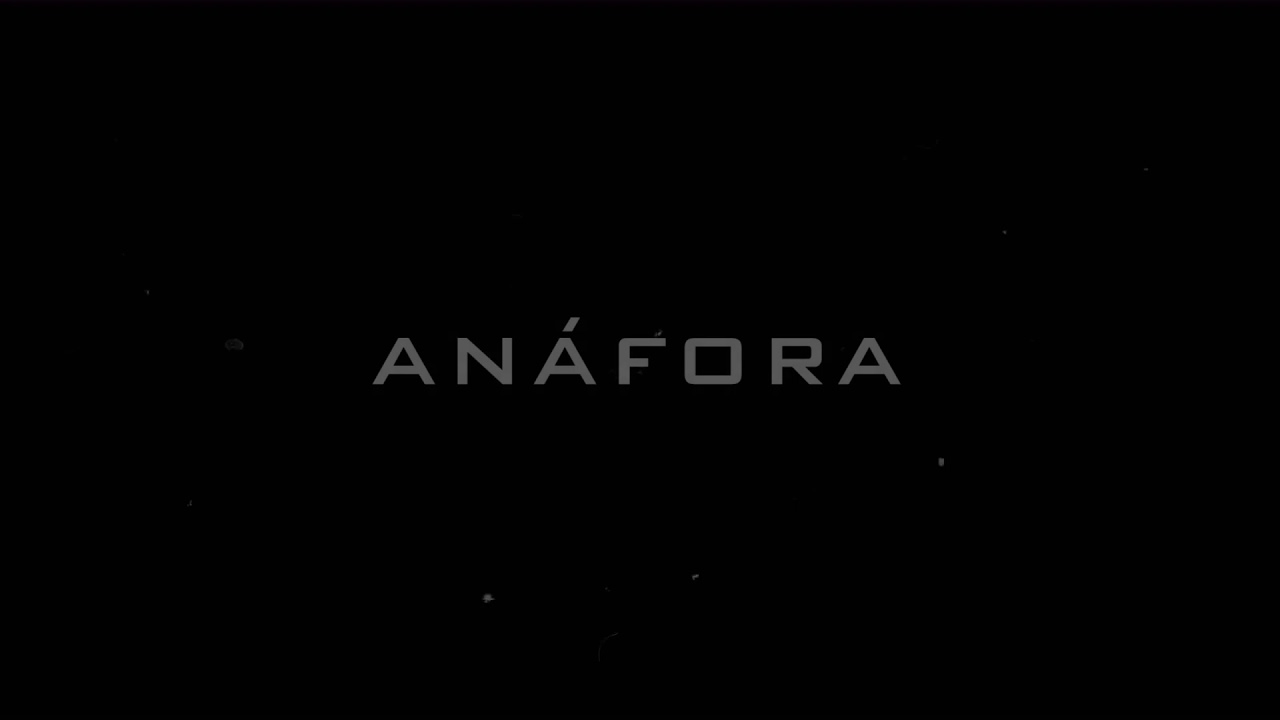 ANÁFORA | Tráiler