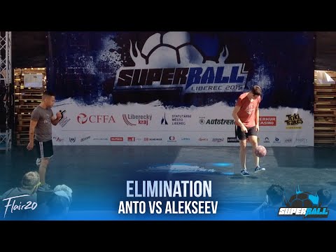 Alekseev v Anto | Super Ball 2015 - Elimination Extra Battles