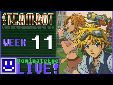 Steambot Chronicles - Week 11 | DominateEye Live!